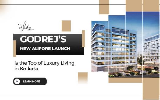 Why Godrej’s New Alipore Launch is the Top of Luxury Living in Kolkata