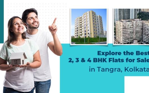 Explore the Best 2, 3 & 4 BHK Flats for Sale in Tangra, Kolkata